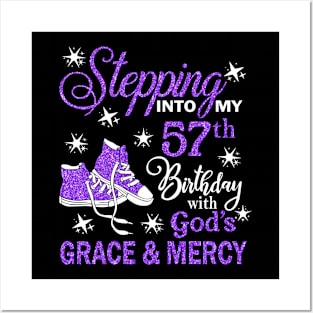 Stepping Into My 57th Birthday With God's Grace & Mercy Bday Posters and Art